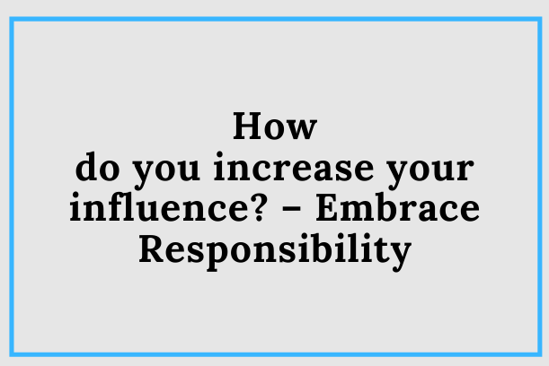 Do You Embrace Responsibility?