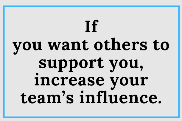 Let The Team Be The Influencer