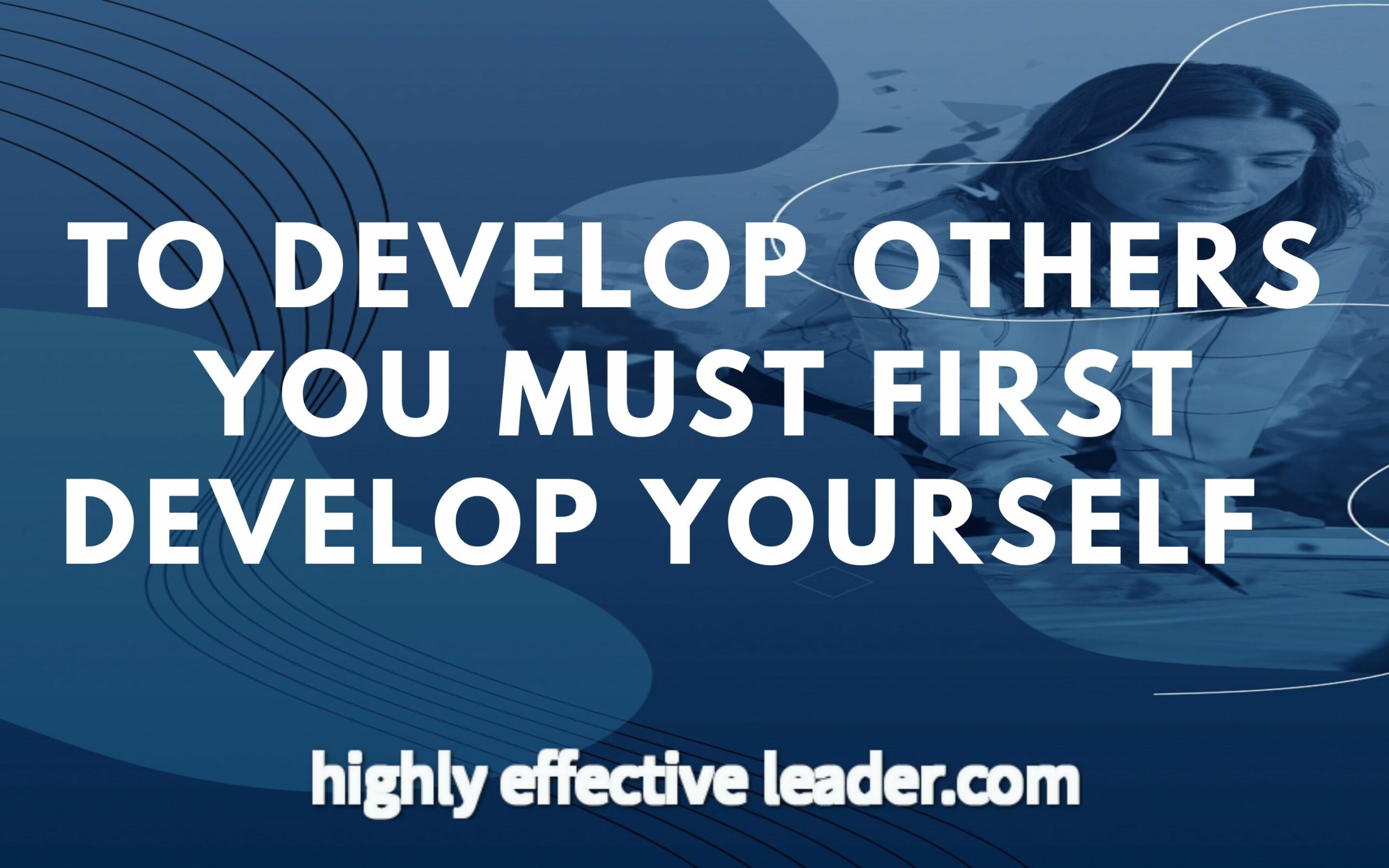 Great And Highly Effective Leaders